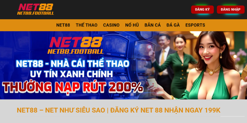 Giới thiệu nhà cái NET88 – Cổng cá cược trực tuyến uy tín hàng đầu Việt Nam